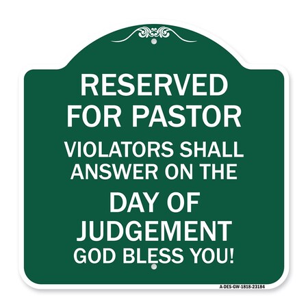 Signmission Reserved for Pastor Violators Shall Answer on the Day of Judgement, Green & White, GW-1818-23184 A-DES-GW-1818-23184